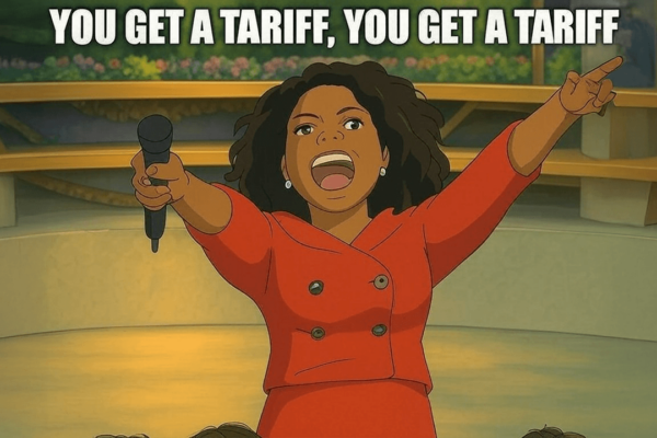 You Get a Tariff!!